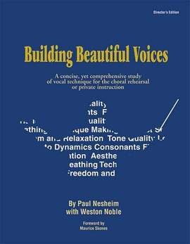 Paul Nesheim: Building Beautiful Voices