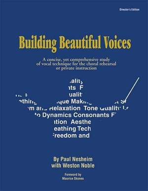 Paul Nesheim: Building Beautiful Voices