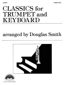 Douglas Smith: Classics For Trumpet and Keyboard