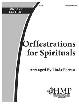 Linda Forrest: Orffestrations For Spirituals