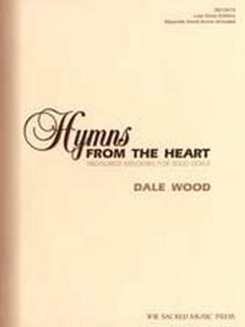 Dale Wood: Hymns From The Heart