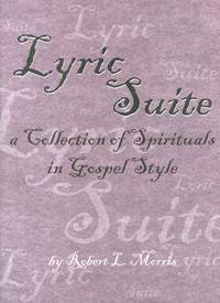 Robert L. Morris: Lyric Suite