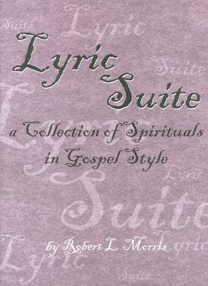 Robert L. Morris: Lyric Suite
