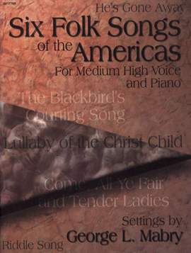 George L. Mabry: Six Folk Songs Of The Americas