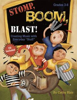 Cathy Blair: Stomp, Boom, Blast!