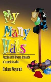 Richard Weymuth: My Many Hats