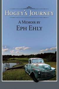 Eph Ehly: Hogey's Journey