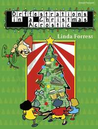 Linda Forrest: Orffestrations In A Christmas Acrostic