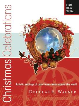 Douglas E. Wagner: Christmas Celebrations