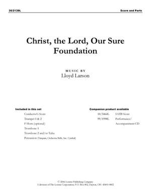 Lloyd Larson: Christ, The Lord, Our Sure Foundation