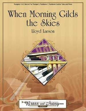 Lloyd Larson: When Morning Gilds The Skies