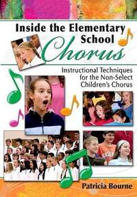 Patricia Bourne: Inside The Elementary School Chorus