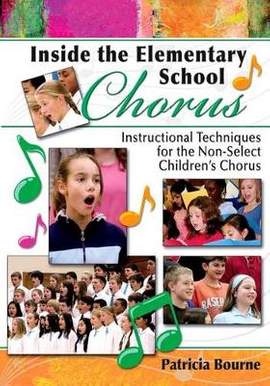 Patricia Bourne: Inside The Elementary School Chorus