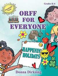 Donna Dirksing: Orff For Everyone