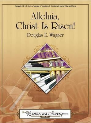 Douglas E. Wagner: Alleluia, Christ Is Risen!