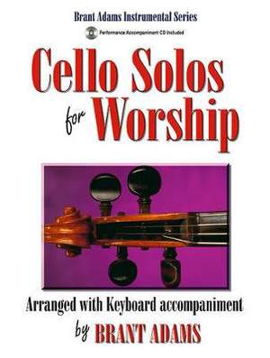 Brant Adams: Cello Solos For Worship