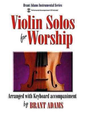 Brant Adams: Violin Solos For Worship