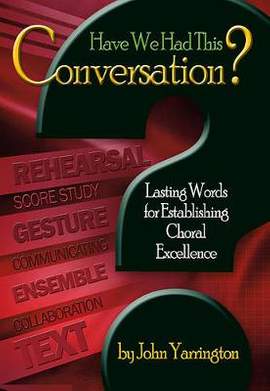 John Yarrington: Have We Had This Conversation?