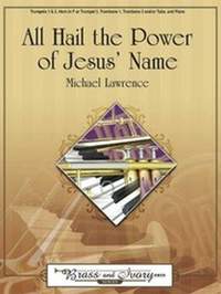 Michael Lawrence: All Hail The Power Of Jesus' Name