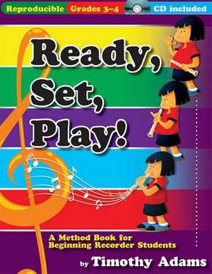 Timothy Adams: Ready, Set, Play!