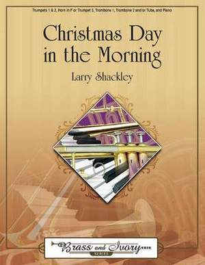 Larry Shackley: Christmas Day In The Morning