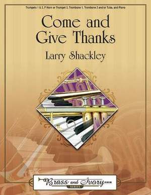 Larry Shackley: Come and Give Thanks