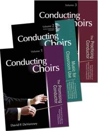 David P. DeVenney: Conducting Choirs, Three-Volume Set