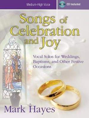 Mark Hayes: Songs Of Celebration and Joy