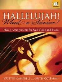 Kristin Campbell: Hallelujah! What A Savior!