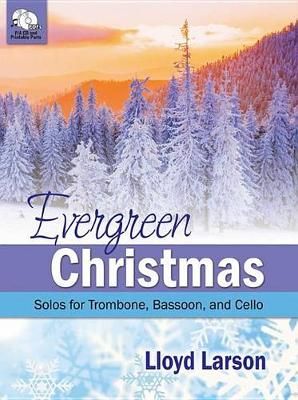Lloyd Larson: Evergreen Christmas