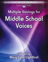 Mary Lynn Lightfoot: Multiple Voicings For Middle School Voices