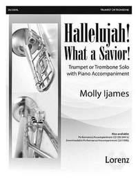 Molly Ijames: Hallelujah! What A Savior!