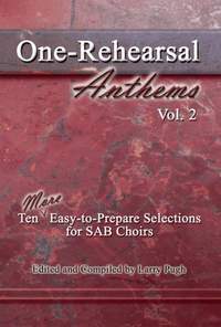 Larry Pugh: One-Rehearsal Anthems, Vol. 2