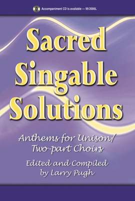 Larry Pugh: Sacred Singable Solutions