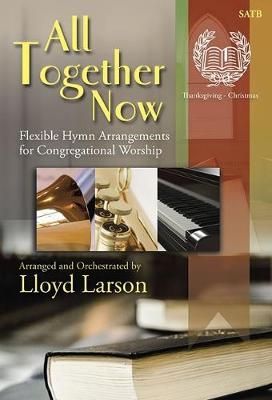 Lloyd Larson: All Together Now