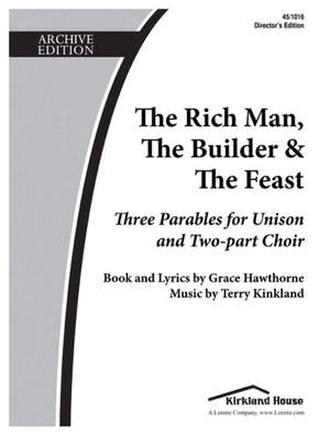 Terry Kirkland: The Rich Man, The Builder, and The Feast