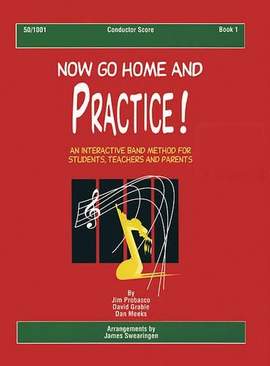 James Probasco: Now Go Home and Practice Book 1