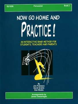 James Probasco: Now Go Home and Practice Book 2 Percussion