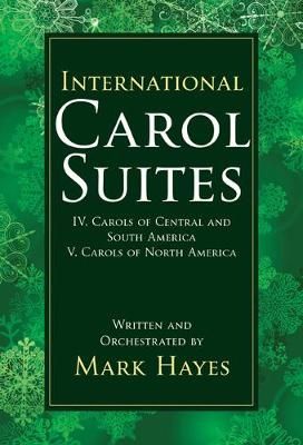 Mark Hayes: International Carol Suites