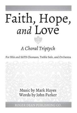 Mark Hayes: Faith, Hope, and Love