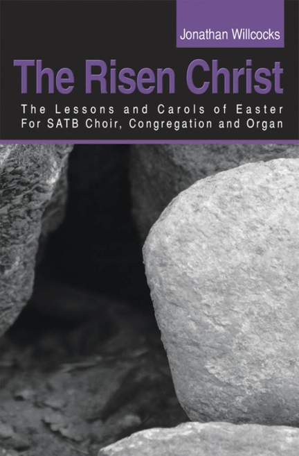 Jonathan Willcocks: The Risen Christ