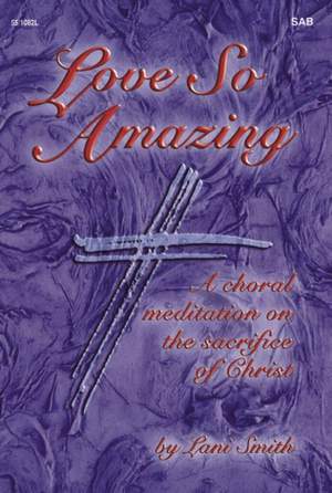 Lani Smith: Love So Amazing