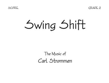 Carl Strommen: Swing Shift