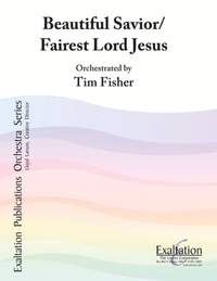 Tim Fisher: Beautiful Savior - Fairest Lord Jesus