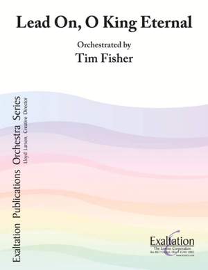 Tim Fisher: Lead On, O King Eternal