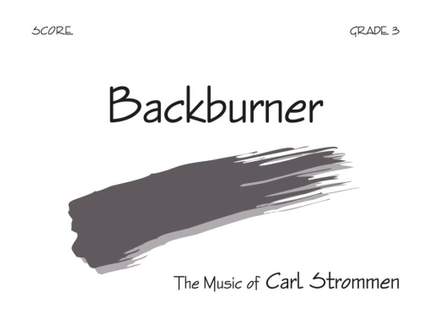 Carl Strommen: Backburner
