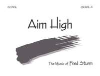 Fred Sturm: Aim High