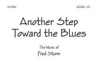 Fred Sturm: Another Step Toward The Blues