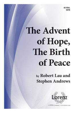 Robert Lau: The Advent Of Hope, The Birth Of Peace