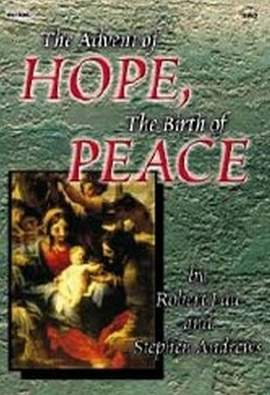 Robert Lau: The Advent Of Hope, The Birth Of Peace